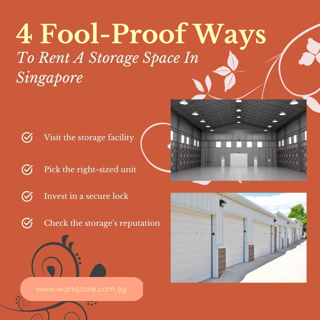 4 Fool-Proof Ways To Rent A Storage Space In Singapore
